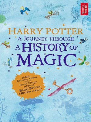 cover image of Harry Potter: A Journey Through a History of Magic
